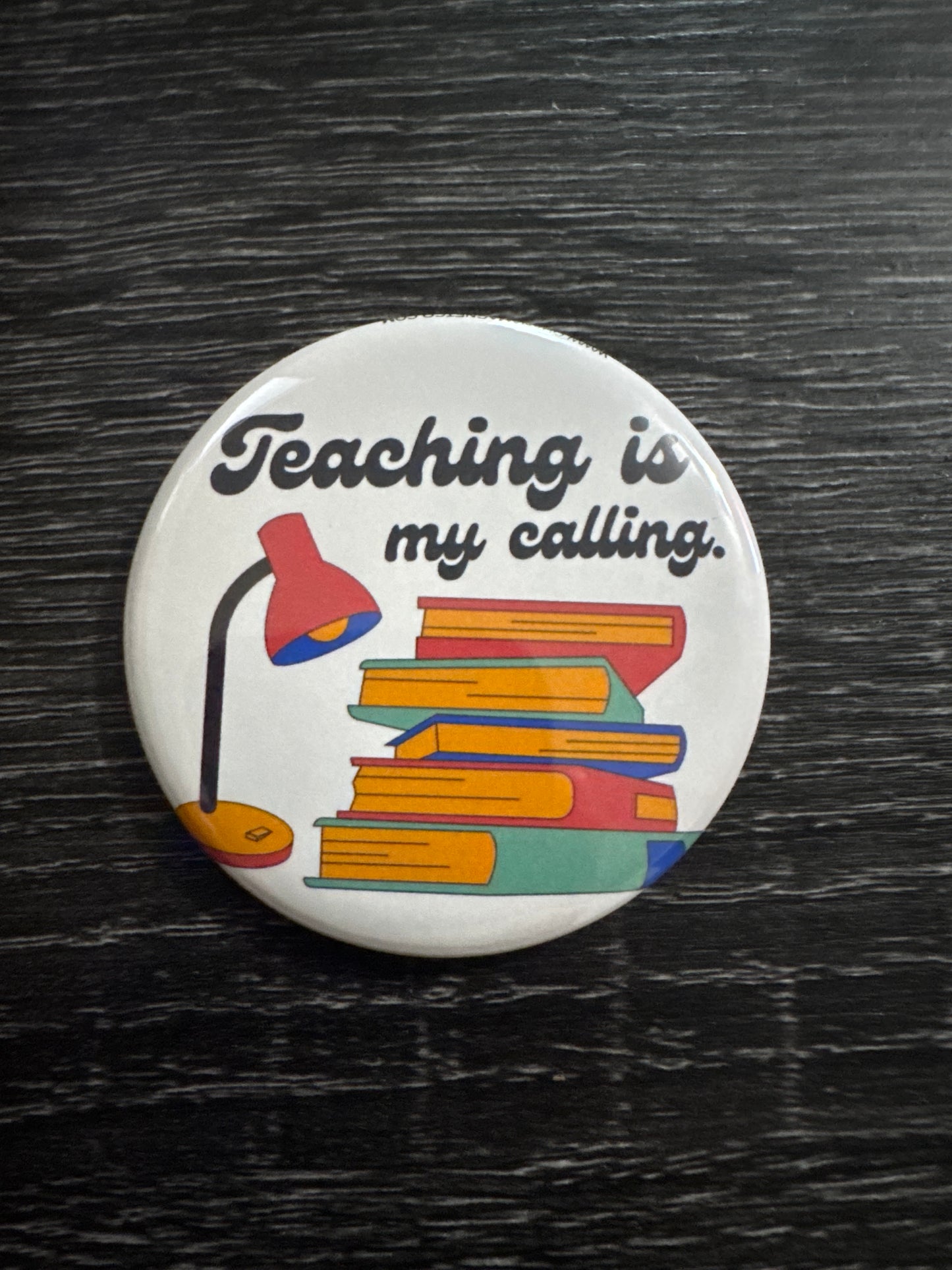 Teaching is my calling